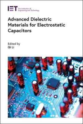 Advanced Dielectric Materials for Electrostatic Capacitors - 