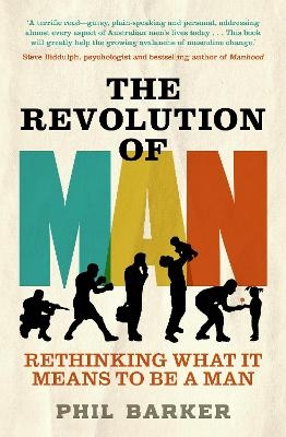 The Revolution of Man - Phil Barker