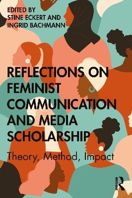 Reflections on Feminist Communication and Media Scholarship - 