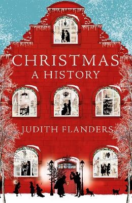 Christmas - Judith Flanders