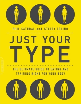 Just Your Type - Phil Catudal, Stacey Colino