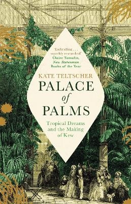 Palace of Palms - Kate Teltscher