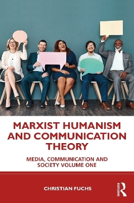 Marxist Humanism and Communication Theory - Christian Fuchs