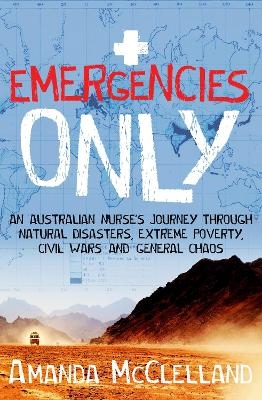 Emergencies Only - Amanda McClelland