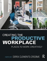 Creating the Productive Workplace - Clements-Croome, Derek