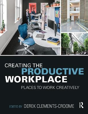 Creating the Productive Workplace - 