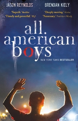 All American Boys - Jason Reynolds, Brendan Kiely