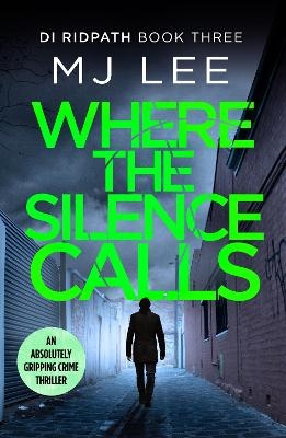 Where the Silence Calls - M J Lee