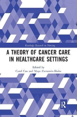 A Theory of Cancer Care in Healthcare Settings - 