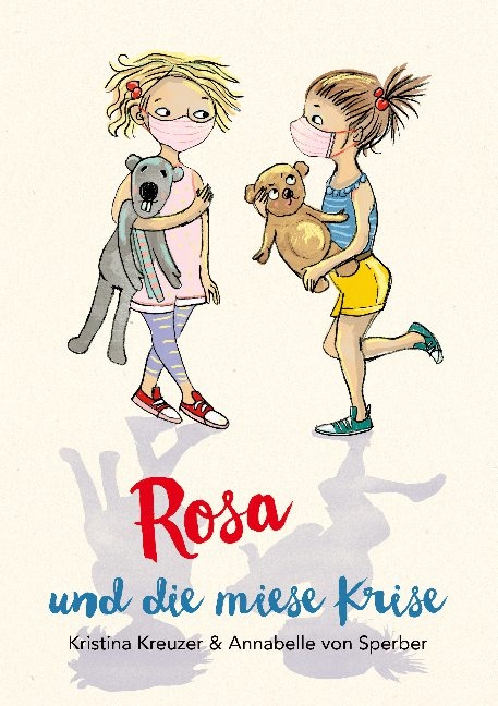 Rosa und die miese Krise - Kristina Kreuzer