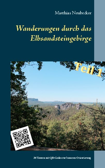 Wanderungen durch das Elbsandsteingebirge - Matthias Neubecker