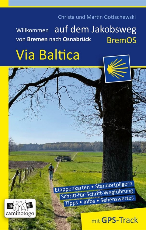 Jakobsweg - Via Baltica | von Bremen nach Osnabrück - Christa und Martin Gottschewski