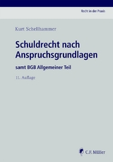 Schuldrecht nach Anspruchsgrundlagen - Schellhammer, Kurt