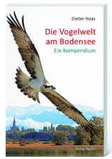 Die Vogelwelt am Bodensee - Dieter Haas