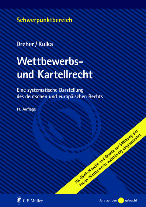 Wettbewerbs- und Kartellrecht - Meinrad Dreher, Michael Kulka