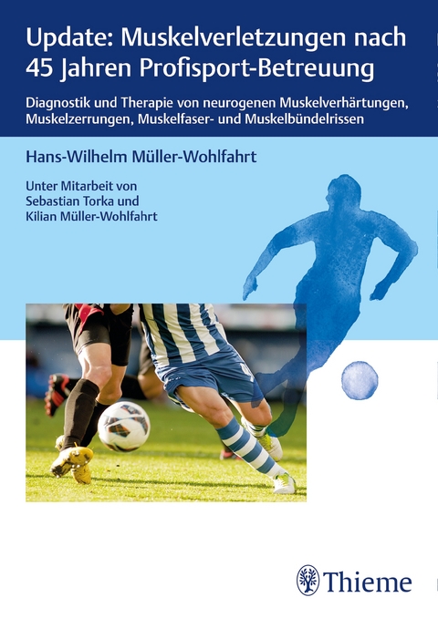 Update: Muskelverletzungen nach 45 Jahren Profisport-Betreuung - Hans-Wilhelm Müller-Wohlfahrt