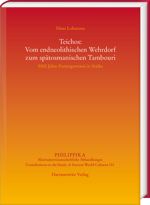 Teichos: Vom endneolithischen Wehrdorf zum spätosmanischen Tambouri - Hans Lohmann