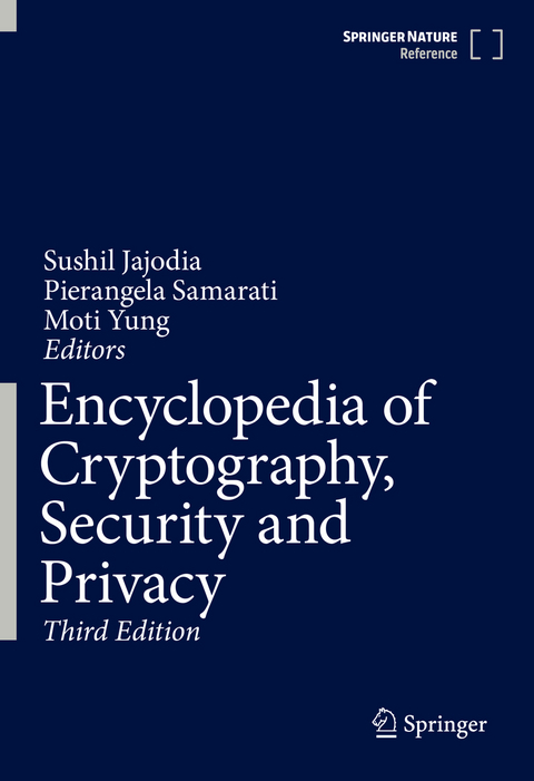 Encyclopedia of Cryptography, Security and Privacy - 