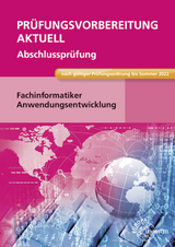 Prüfungsvorbereitung aktuell - Fachinformatiker Anwendungsentwicklung - Dirk Hardy, Annette Schellenberg