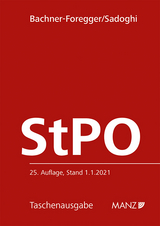 Strafprozessordnung StPO - Helene Bachner-Foregger, Alice Sadoghi