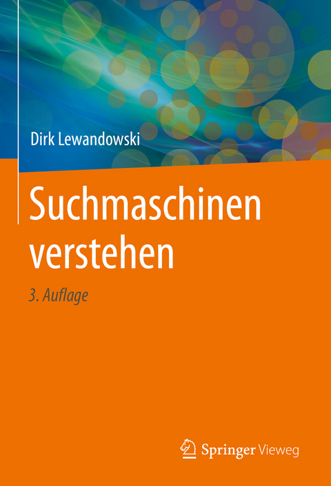 Suchmaschinen verstehen - Dirk Lewandowski