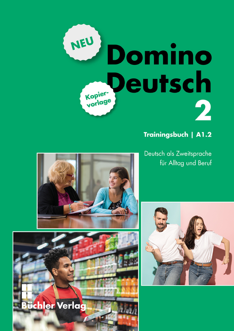 Domino Deutsch 2 NEU ꟾ Trainingsbuch Kopiervorlage A1.2 - Susanne Büchler