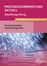 Prüfungsvorbereitung aktuell - Fachinformatiker Systemintegration - Hardy, Dirk; Schellenberg, Annette; Stiefel, Achim