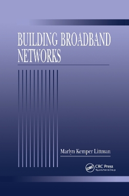 Building Broadband Networks - Marlyn Kemper Littman