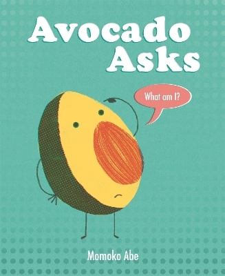 Avocado Asks - Momoko Abe