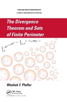 The Divergence Theorem and Sets of Finite Perimeter - Washek F. Pfeffer
