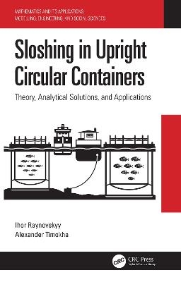 Sloshing in Upright Circular Containers - Ihor Raynovskyy, Alexander Timokha