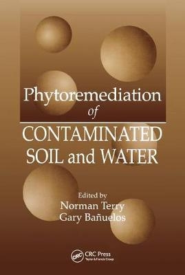 Phytoremediation of Contaminated Soil and Water - 