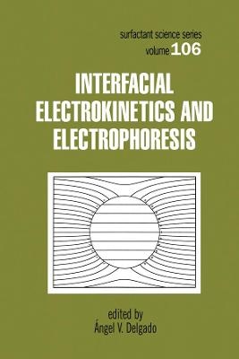 Interfacial Electrokinetics and Electrophoresis - 