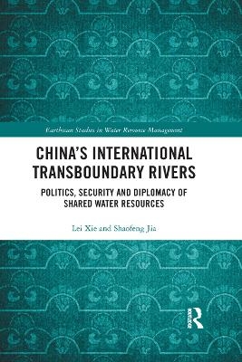 China's International Transboundary Rivers - Lei Xie, Jia Shaofeng