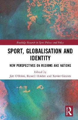 Sport, Globalisation and Identity - 