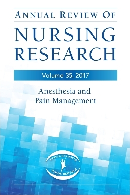 Annual Review of Nursing Research, Volume 35 - 