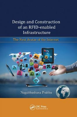 Design and Construction of an RFID-enabled Infrastructure - Nagabhushana Prabhu