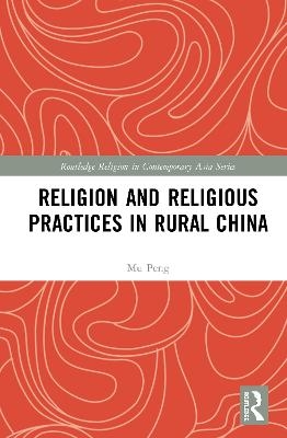 Religion and Religious Practices in Rural China - Mu Peng