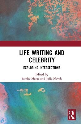 Life Writing and Celebrity - 
