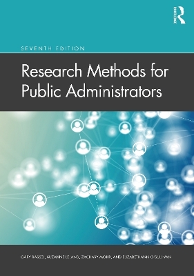 Research Methods for Public Administrators - Gary Rassel, Suzanne Leland, Zachary Mohr, Elizabethann O'Sullivan