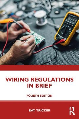 Wiring Regulations in Brief - Ray Tricker