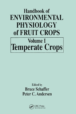 Handbook of Environmental Physiology of Fruit Crops - Bruce Schaffer, Peter C. Andersen