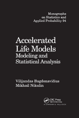 Accelerated Life Models - Vilijandas Bagdonavicius, Mikhail Nikulin