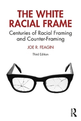 The White Racial Frame - Feagin, Joe R.