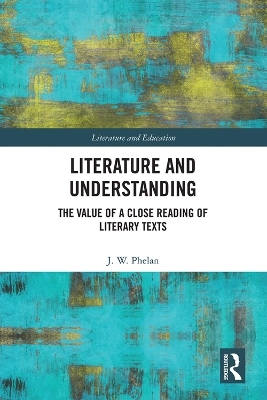 Literature and Understanding - Jon Phelan