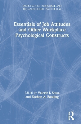 Essentials of Job Attitudes and Other Workplace Psychological Constructs - 