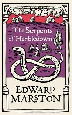 The Serpents of Harbledown - Edward Marston