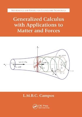 Generalized Calculus with Applications to Matter and Forces - Luis Manuel Braga De Costa Campos