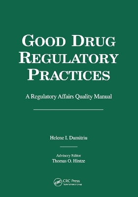 Good Drug Regulatory Practices - Helene I. Dumitriu