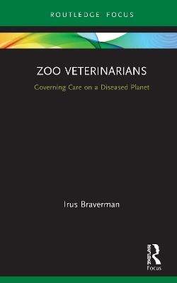 Zoo Veterinarians - Irus Braverman
